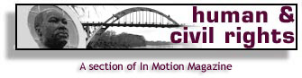 Human & Civil Rights - a section of In Motion Magazine