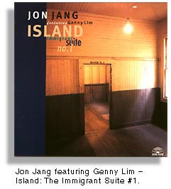 Jon Jang / featuring Genny Lim: Island Immigrant Suite #1