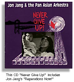Jon Jang & the Pan Asian Arkestra -- Never Give Up!