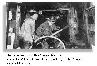 Mining uranium in the Navajo Nation. Photo by Milton Snow. Used courtesy the Navajo Nation Museum.