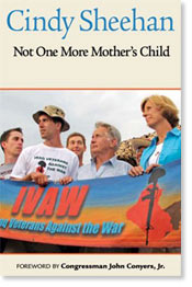 "Not One More Mother’s Child" by Cindy Sheehan